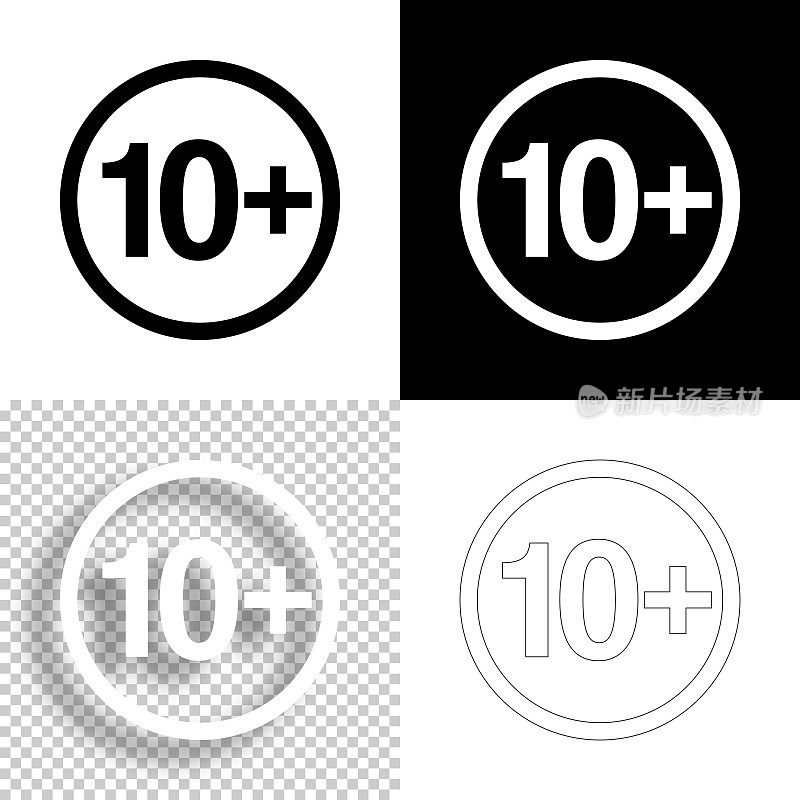 10+ 10+ sign -年龄限制。图标设计。空白，白色和黑色背景-线图标